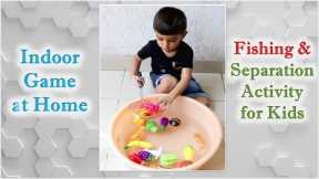 Indoor game for kids | Fishing and Separation activities at Home