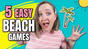 5 Beach Games For Kids ( NO SUPPLIES NEEDED)