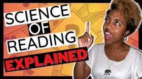 What is the Science of Reading? The Science of Reading Explained