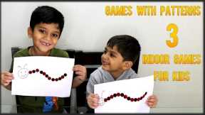 3 Indoor games for kids | Pattern Games | Learning Games | Games for kids | Preschool Kids
