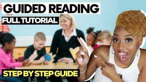 How to Teach Guided Reading: Step-by-Step Directions