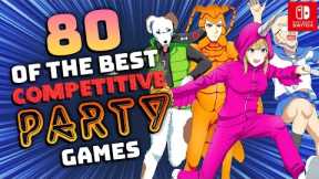 80 GREAT Local Multiplayer Competitive Party Games on Nintendo Switch! (2022)