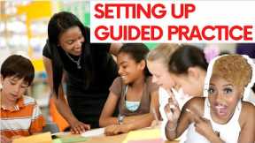 HOW TO SET UP YOUR CLASSROOM FOR GUIDED PRACTICE 🏫