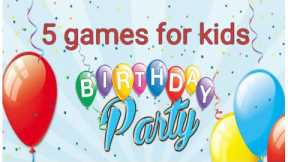 Birthday party games  for kids