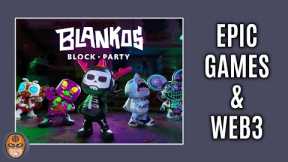 Epic Games Launches NFT Game (Blankos Block Party)