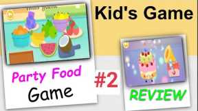How To Play Food Party Preparing | #2 | Review | Food Making Game