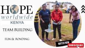 Team Building Activities - HOPE worldwide Kenya