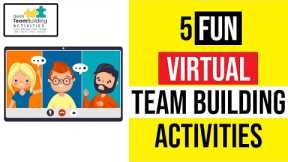 5 Zoom, Virtual, or Team Building Activities: [IDEAS FOR VIRTUAL OR REMOTE TEAMS]