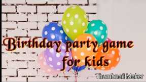 Birthday party game🎂🎉🎈 for kids, lucky game