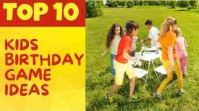 Kids Birthday Game Ideas | Top 10 Kids Birthday Party Games