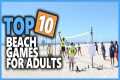 Best Beach Games for Adults 2022 |