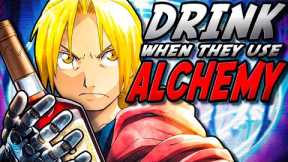 So we turned FULLMETAL ALCHEMIST into a DRINKING GAME (ft CurtRichy and Sethical)