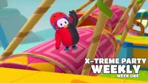 XTREME PARTY WEEKLY | WEEK ONE | FALL GUYS
