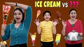 ICE CREAM vs ???  Family Comedy Healthy Eating challenge | Summer Twist | Aayu and Pihu Show