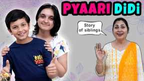PYAARI DIDI | Family Comedy Short Movie in Hindi | Types of elder sister | Aayu and Pihu Show