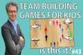 Team building Games for Kids - Is