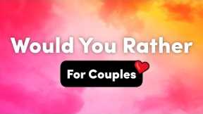 Would You Rather Questions For Couples – Interactive Party Game