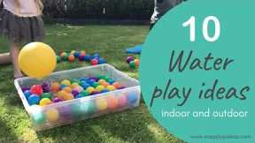 PLAY INSPIRATION | 10 Fun and Easy Water Play Ideas for Kids: Indoor and Outdoor Water Activities!