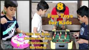 8 Fun Toys for kids | Best gift for Kids for Children's Day | Christmas Gifts | Best Toys for Kids