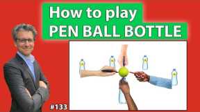 How to play the Team Building Game: Pen Ball Bottle? *133