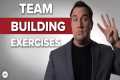 4 Powerful Team Building Exercises