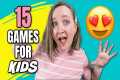 15 FUN Games for Kids | NO SUPPLIES