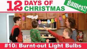 12 Days of CHRISTMAS GAMES #10: Burnt-Out Light Bulbs | Family Fun Every Day