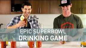 Epic Superbowl Drinking Game