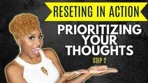 HOW TO PRIORITIZE AND ORGANIZE YOUR THOUGHTS
