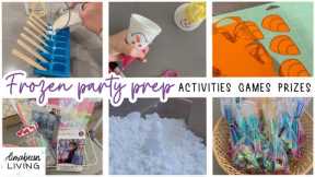 FROZEN THEMED PARTY PREP | Part 2 | THE ACTIVITIES, GAMES & PRIZES