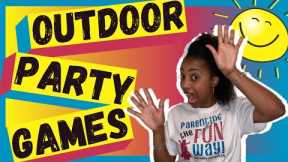 10 FUN OUTDOOR PARTY GAMES for KIDS (Perfect for Summer Camp)