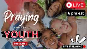 🔴 INTERCESSION PRAYER FOR THE YOUTH for Families and Educators