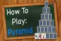 How to play Pyramid (aka Ride the