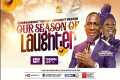 OUR SEASON OF LAUGHTER PROPHETIC